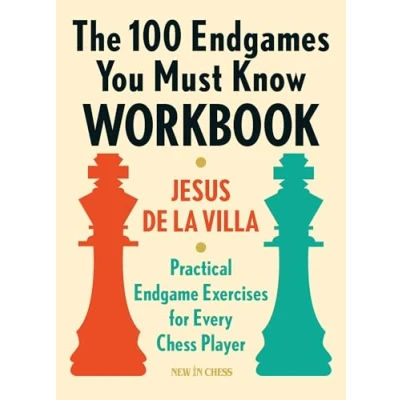 Afbeelding van The 100 Endgames You Must know Workbook: Practical Endgame Exercises for Every Chess Player
