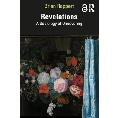 Afbeelding van Revelations: A Sociology of Uncovering