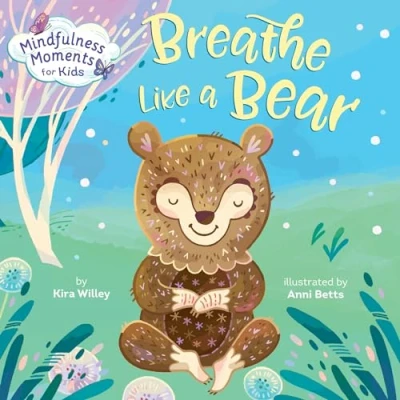 Afbeelding van Mindfulness Moments for Kids: Breathe Like a Bear