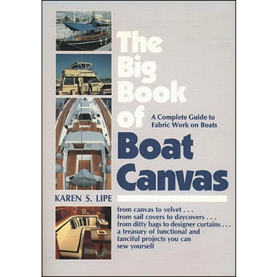 Afbeelding van The Big Book of Boat Canvas: A Complete Guide to Fabric Work on Boats