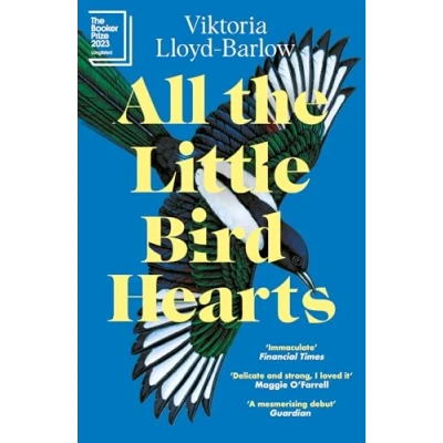 Afbeelding van All the Little Bird Hearts: Longlisted for Booker Prize 2023