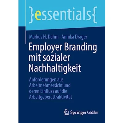 Afbeelding van Employer Branding mit sozialer Nachhaltigkeit: Anforderungen aus Arbeitnehmersicht und deren Einfluss auf die Arbeitgeberattraktivität