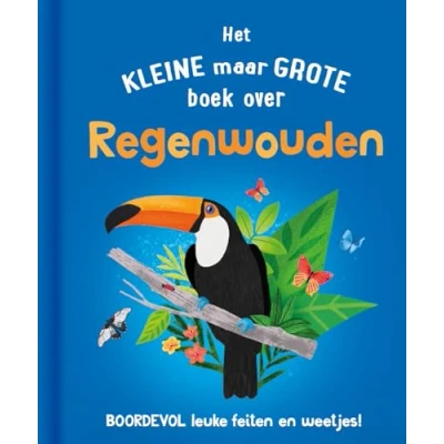 Afbeelding van Het kleine maar grote boek over regenwouden