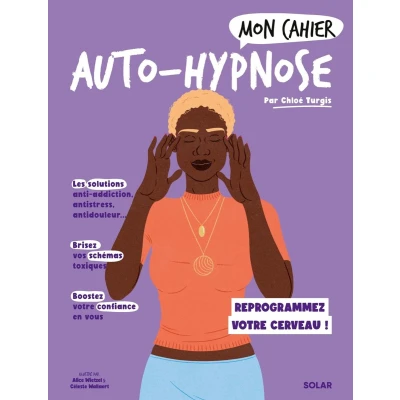 Afbeelding van Mon cahier Auto hypnose: Reprogrammez votre cerveau !