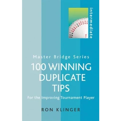 Afbeelding van 100 Winning Duplicate Tips: For the Improving Tournament Player