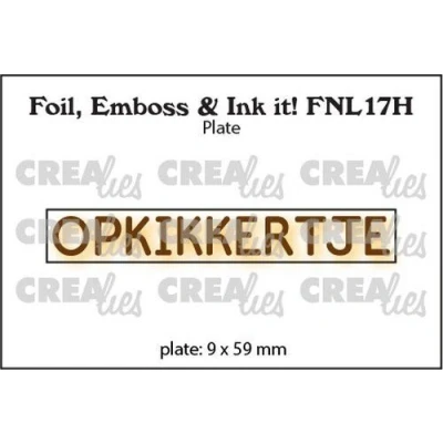 Afbeelding van Crealies Foil, Emboss &amp; Ink it! OPKIKKERTJE NL (H) FNL17H 9x59mm