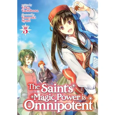 Afbeelding van SAINTS MAGIC POWER IS OMNIPOTENT LIGHT NOVEL 05