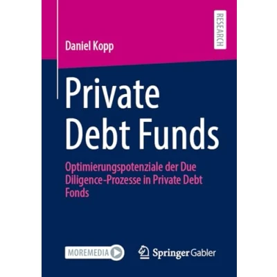 Afbeelding van Private Debt Funds: Optimierungspotenziale der Due Diligence Prozesse in Fonds