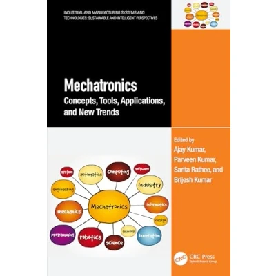 Afbeelding van Mechatronics: Concepts, Tools, Applications, and New Trends