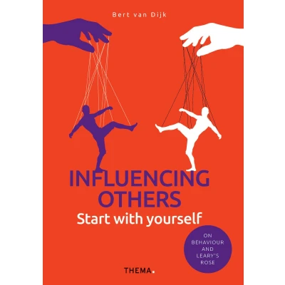 Afbeelding van Influencing others? Start with yourself: On behaviour and Leary&#039;s Rose