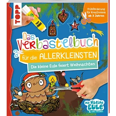 Afbeelding van Verbastelbuch für Die Allerkleinsten kleine Eule feiert Weihnachten: Frühförderung Kreativminis ab 3 Jahren