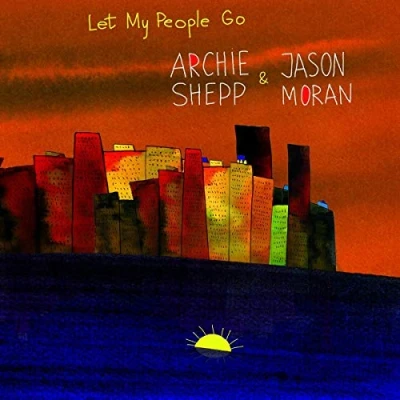 Afbeelding van Jason Moran &amp; Archie Shepp Let My People Go (CD)
