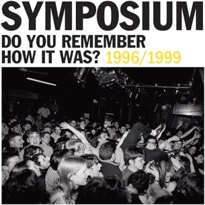 Afbeelding van Do You Remember How It Was? 1996/1999