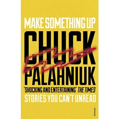 Afbeelding van Make Something Up: stories you can&#039;t unread