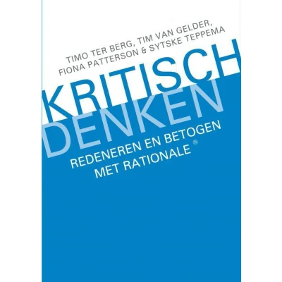 Afbeelding van Kritisch Denken: Redeneren en Betogen met Rationale