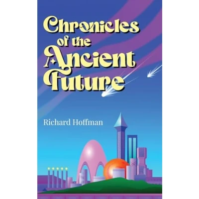 Afbeelding van Chronicles of the Ancient Future