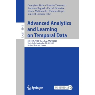 Afbeelding van Advanced Analytics and Learning on Temporal Data: 8th ECML PKDD Workshop, AALTD 2023, Turin, Italy, September 1822, Revised Selected Papers: 14343