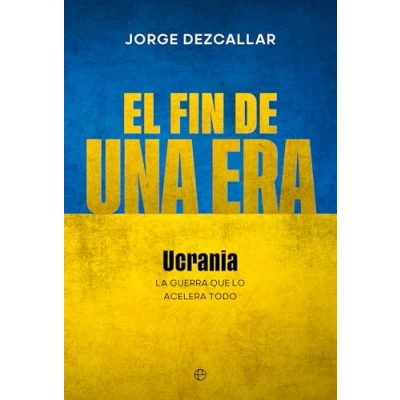 Afbeelding van El fin de una era: La guerra que lo acelera todo