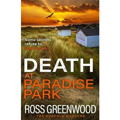 Afbeelding van Death at Paradise Park: An addictive crime thriller from Ross Greenwood for 2024