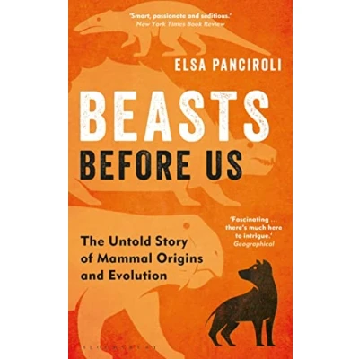 Afbeelding van Beasts Before Us: The Untold Story of Mammal Origins and Evolution