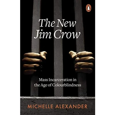 Afbeelding van the New Jim Crow: Mass Incarceration in Age of Colourblindness