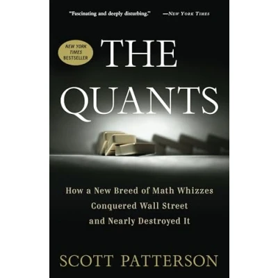 Afbeelding van The Quants: How a New Breed of Math Whizzes Conquered Wall Street and Nearly Destroyed It