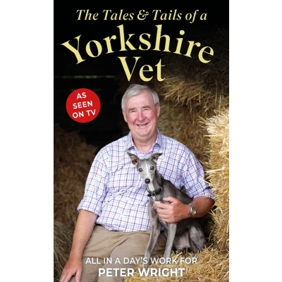 Afbeelding van The Tales &amp; Tails of a Yorkshire Vet: All in Day&#039;s Work for