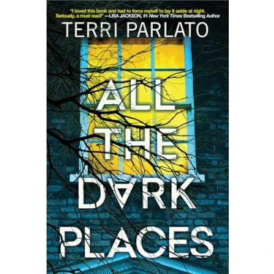 Afbeelding van All the Dark Places: a Riveting Novel of Suspense with Shocking Twist