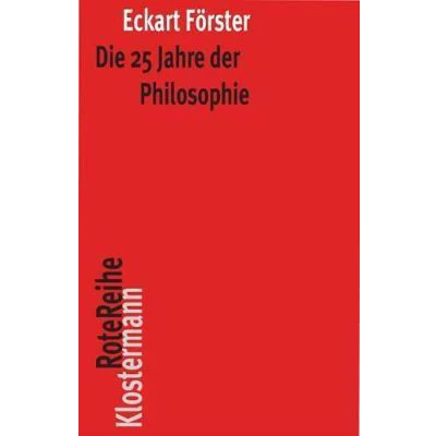 Afbeelding van Die 25 Jahre der Philosophie: Eine systematische Rekonstruktion: 51