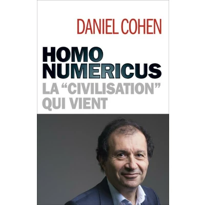 Afbeelding van Homo numericus: La &quot;civilisation&quot; qui vient