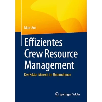 Afbeelding van Effizientes Crew Resource Management: Der Faktor Mensch im Unternehmen