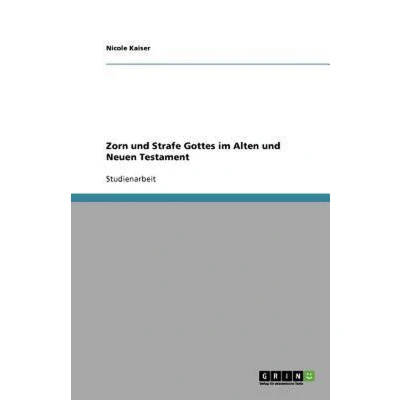 Afbeelding van Zorn und Strafe Gottes im Alten Neuen Testament