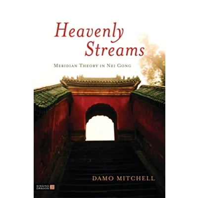 Afbeelding van Heavenly Streams: Meridian Theory in Nei Gong