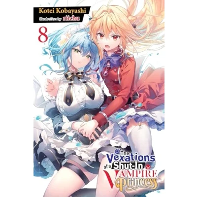 Afbeelding van Vexations Shut In Vampire PRINCESS LIGHT NOVEL The of a Princess, Vol. 8 (light novel)