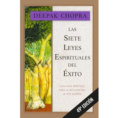 Afbeelding van Las siete leyes espirituales del éxito: Una guía práctica para la realización de sus sueños