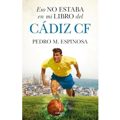 Afbeelding van Eso no estaba en mi libro del Cádiz CF
