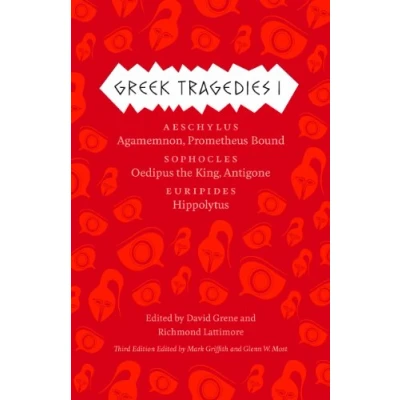 Afbeelding van Greek Tragedies 1: Aeschylus: Agamemnon, Prometheus Bound; Sophocles: Oedipus the King, Antigone; Euripides: Hippolytus: 01