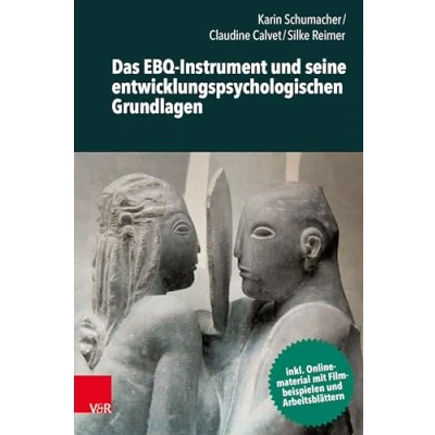 Afbeelding van Das EBQ Instrument und seine entwicklungspsychologischen Grundlagen