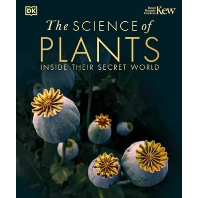 Afbeelding van The Science of Plants: Inside their Secret World