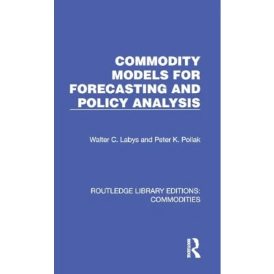 Afbeelding van Commodity Models for Forecasting and Policy Analysis