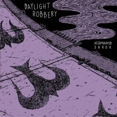 Afbeelding van Daylight Robbery Accumulated Error (LP)
