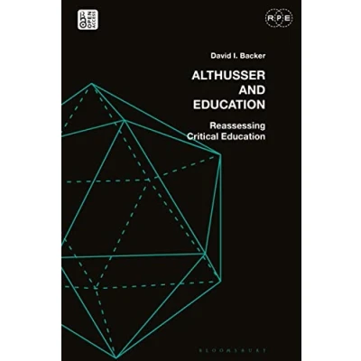 Afbeelding van Althusser and Education: Reassessing Critical Education