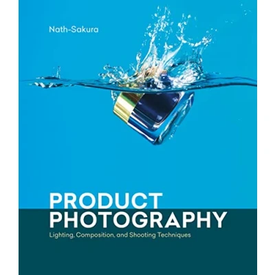 Afbeelding van Product Photography: Lighting, Composition, and Shooting Techniques