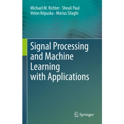 Afbeelding van Signal Processing and Machine Learning with Applications