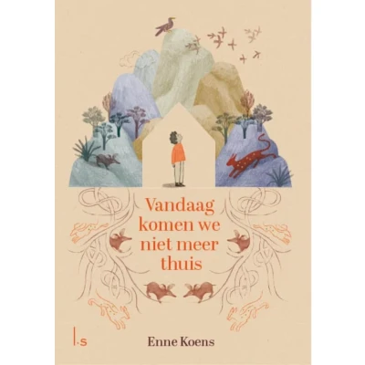 Afbeelding van Vandaag komen we niet meer thuis (Hardback)
