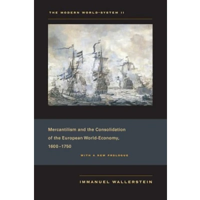 Afbeelding van the Modern World System II: Mercantilism and Consolidation of European Economy, 16001750: 02