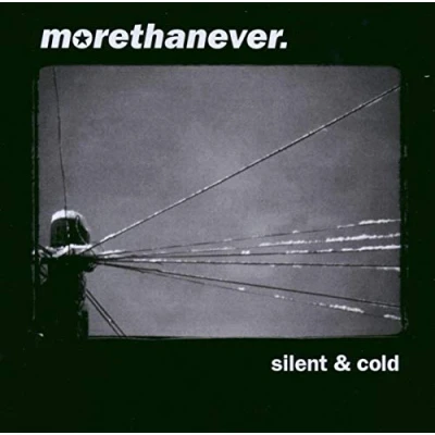 Afbeelding van More Than Ever Silent &amp; Cold (CD)