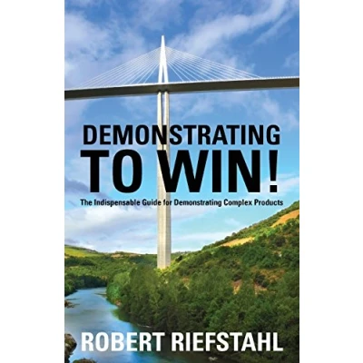 Afbeelding van Demonstrating To Win!: The Indispensable Guide for Complex Products