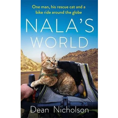 Afbeelding van Nala&#039;s World One man, his rescue cat and a bike ride around the globe