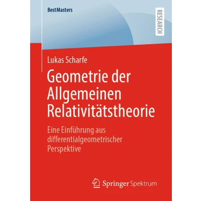 Afbeelding van Geometrie der Allgemeinen Relativitätstheorie: Eine Einführung aus differentialgeometrischer Perspektive